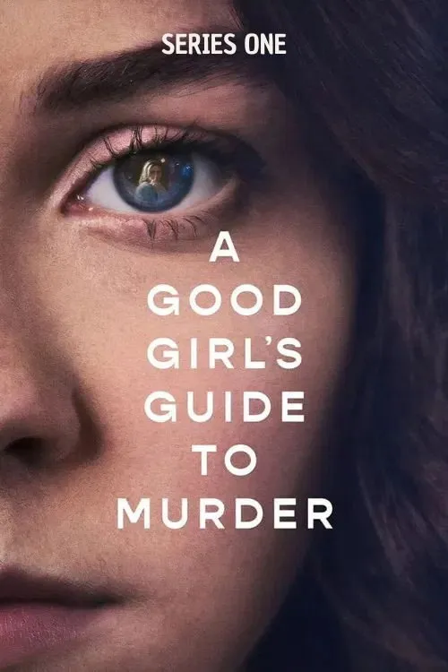 بوستر دليل الفتاة الصالحة إلى القتل A Good Girl's Guide to Murder الموسم 1